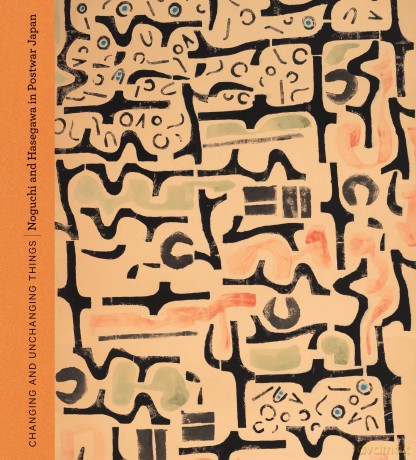 Changing and Unchanging Things: Noguchi and Hasegawa in Postwar Japan - Dakin Hart [KSIĄŻKA]