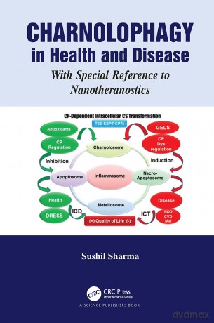 Charnolophagy in Health and Disease: With Special Reference to Nanotheranostics - Sushil Sharma [KSIĄŻKA]