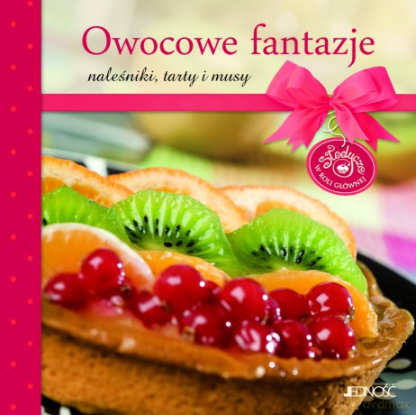 Owocowe Fantazje [KSIĄŻKA]