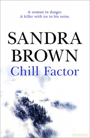 Chill Factor: The gripping thriller from #1 New York Times bestseller - Brown Sandra [KSIĄŻKA]