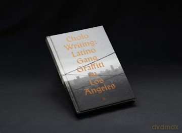 Cholo Writing: Latino Gang Graffiti in Los Angeles - Francois Chastanet [KSIĄŻKA]