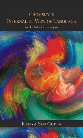 Chomsky's Internalist View of Language: A Critical Survey - Kanya Sengupta [KSIĄŻKA]
