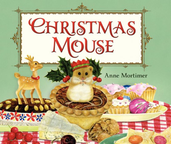 Christmas Mouse: A Christmas Holiday Book for Kids - Anne Mortimer [KSIĄŻKA]