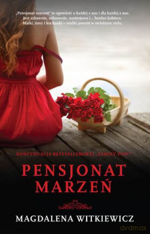 Pensjonat Marzeń - Magdalena Witkiewicz [KSIĄŻKA]