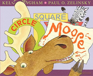 Circle, Square, Moose - Kelly Bingham [KSIĄŻKA]
