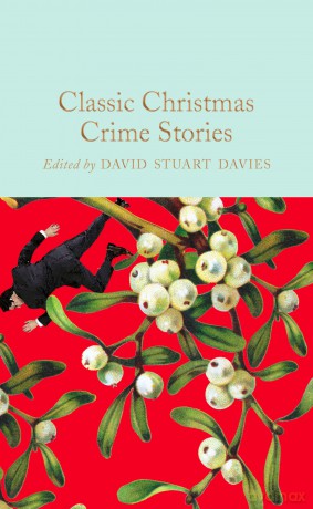 Classic Christmas Crime Stories (Macmillan Collector's Library, 366) [KSIĄŻKA]
