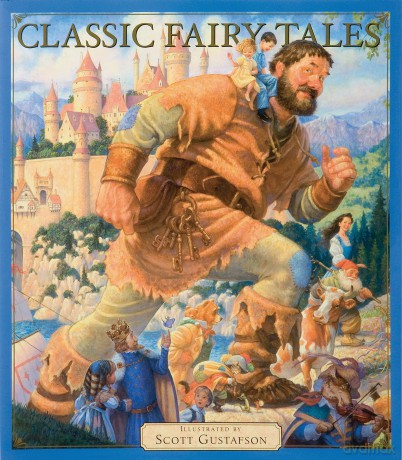Classic Fairy Tales Vol 1: Volume 1 - Gustafson Scott [KSIĄŻKA]