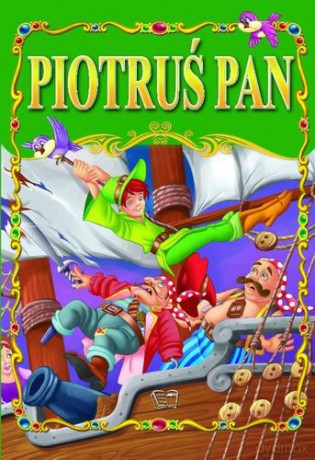 Piotruś Pan Bajki Klasyczne [KSIĄŻKA]