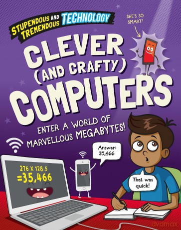 Clever and Crafty Computers - Claudia Martin [KSIĄŻKA]