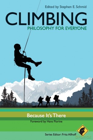 Climbing - Philosophy for Everyone: Because It's There: 12 - Fritz Allhoff [KSIĄŻKA]