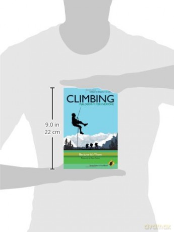 Climbing - Philosophy for Everyone: Because It's There: 12 - Fritz Allhoff [KSIĄŻKA]