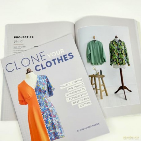 Clone Your Clothes: Pattern-making and sewing techniques to recreate your best-loved clothes - Claire-L Hardie [KSIĄŻKA]