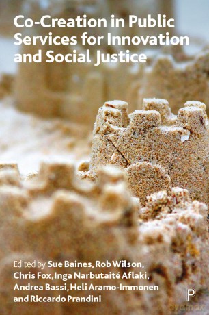 Co-creation in Public Services for Innovation and Social Justice: Concrete Elasticity! - Susan Baines [KSIĄŻKA]