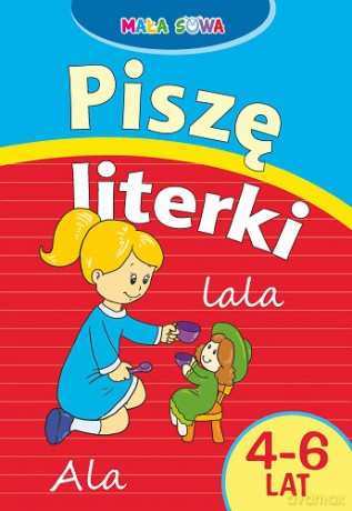 Piszę Literki 4-6 Lat [KSIĄŻKA]