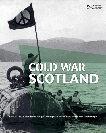 Cold War Scotland - Samuel Jmm Alberti [KSIĄŻKA]
