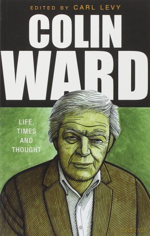 Colin Ward: Life, Times and Thought - Carl Levy [KSIĄŻKA]