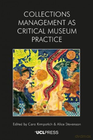 Collections Management as Critical Museum Practice - Cara Krmpotich [KSIĄŻKA]