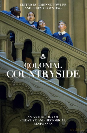 Colonial Countryside: Creative and Historical Responses - Corinne Fowler [KSIĄŻKA]