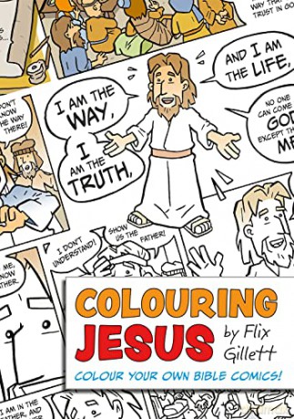 Colouring Jesus: Colour Your Own Bible Comics! (Colouring Bible Comics) - Gillett [KSIĄŻKA]