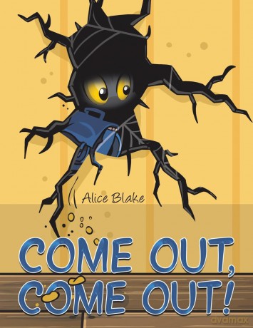 Come Out, Come Out! - Alice Blake [KSIĄŻKA]