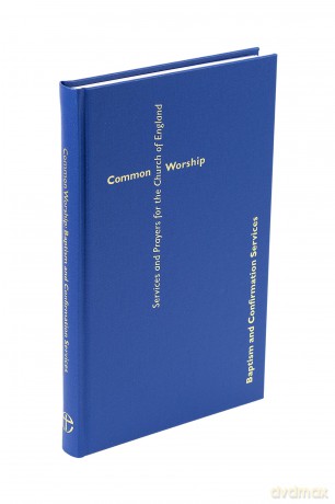 Common Worship: Baptism and Confirmation [KSIĄŻKA]