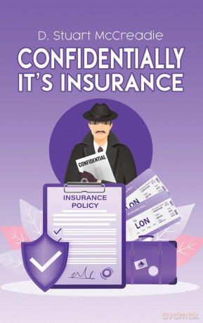 Confidentially It's Insurance - D. Stuart Mccreadie [KSIĄŻKA]