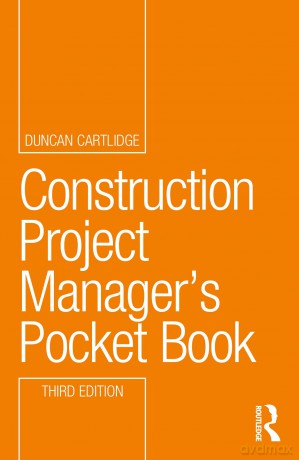 Construction Project Manager's Pocket Book (Routledge Pocket Books) - Cartlidge Duncan [KSIĄŻKA]