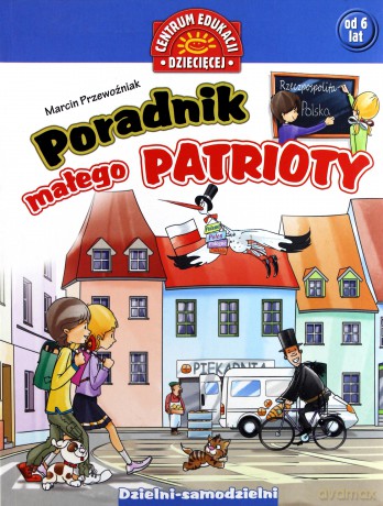 Poradnik Małego Patrioty - Marcin Przewoźniak [KSIĄŻKA]