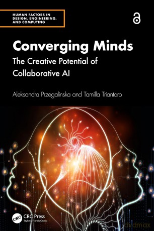 Converging Minds: The Creative Potential of Collaborative AI (Human Factors in Design, Engineering, and Computing) - Aleksa Przegalinska [KSIĄŻKA]