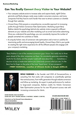 Convert Every Click: Make More Money Online with Holistic Conversion Rate Optimization - Benji Rabhan [KSIĄŻKA]