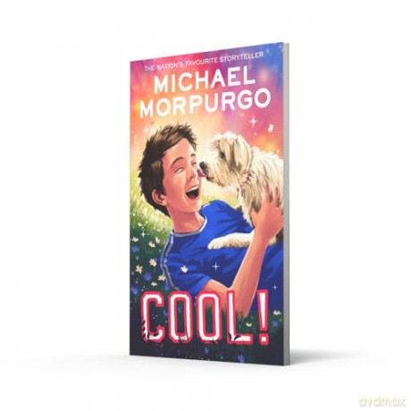 Cool!: A heartwarming story for children about a boy and his dog - Michael Morpurgo [KSIĄŻKA]