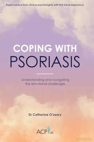 Coping With Psoriasis: Understanding and navigating the emotional challenges (ACP UK Book Series) - Catherine O'leary [KSIĄŻKA]