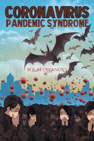 Coronavirus Pandemic Syndrome - Bolat Ospanov [KSIĄŻKA]