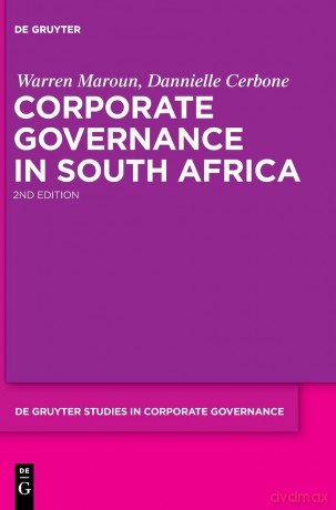 Corporate Governance in South Africa: 2 (De Gruyter Studies in Corporate Governance) - Warren Maroun [KSIĄŻKA]