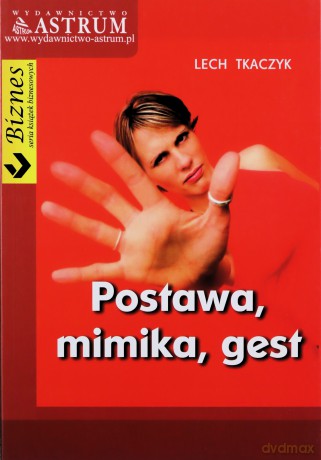 Postawa Mimika Gest - Lech Tkaczyk [KSIĄŻKA]