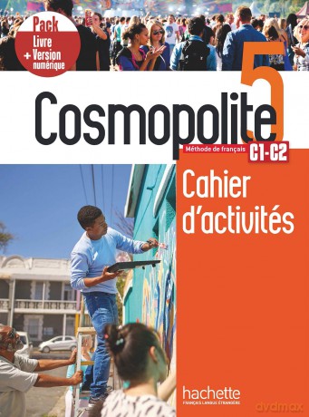 Cosmopolite: Cahier d'activites 5 + manuel numerique: Cahier d'activites + manuel numerique - Alexandra Potier [KSIĄŻKA]