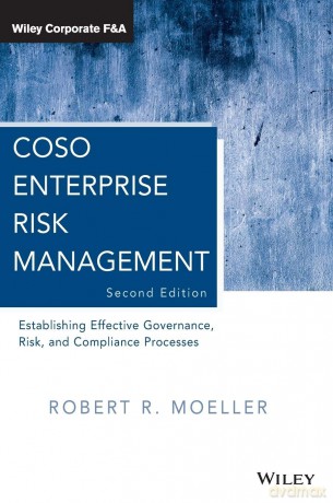 COSO Enterprise Risk Management: Establishing Effective Governance, Risk, and Compliance Processes, 2nd Edition: 560 (Wiley Corporate F&A) - Robert R Moeller [KSIĄŻKA]