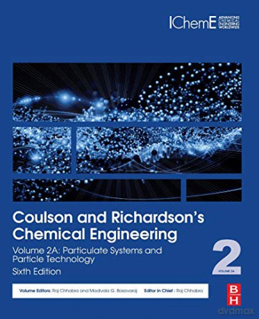 Coulson and Richardson's Chemical Engineering: Volume 2A: Particulate Systems and Particle Technology - Basavaraj Gurappa [KSIĄŻKA]