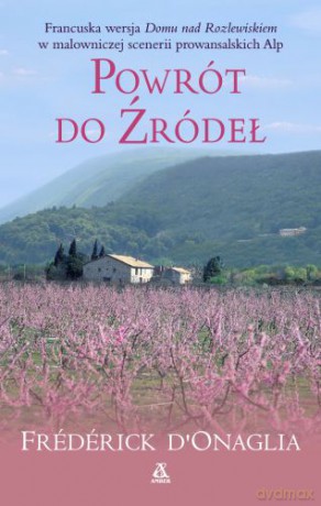 Powrót Do Źródeł - Frédérick D'onaglia [KSIĄŻKA]