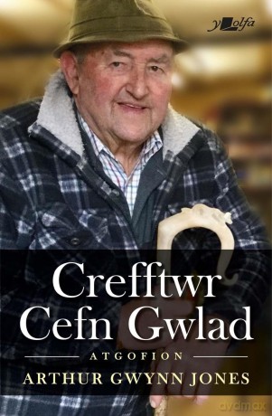 Crefftwr Cefn Gwlad: Atgofion Arthur Gwynn Jones - Arthur Gwynn Jones [KSIĄŻKA]