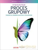 Proces Grupowy Poradnik Dla Trenerów Nauczycieli I Wykładowców - Agnieszka Kozak [KSIĄŻKA]