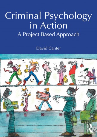 Criminal Psychology in Action: A Project Based Approach - Canter David [KSIĄŻKA]