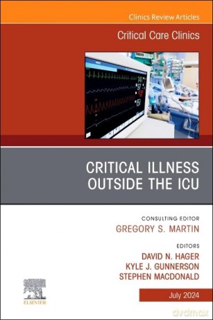 Critical Illness Outside the ICU, An Issue of Critical Care Clinics (Volume 40-3) (The Clinics: Internal Medicine, Volume 40-3) - David N. Hager [KSIĄŻKA]