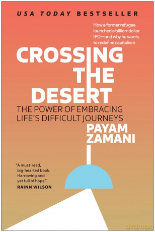 Crossing the Desert: The Power of Embracing Life's Difficult Journeys - Payam Zamani [KSIĄŻKA]