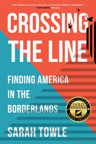 Crossing the Line: Finding America in the Borderlands [KSIĄŻKA]