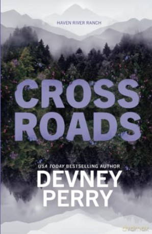 Crossroads (Haven River Ranch) - Devney Perry [KSIĄŻKA]