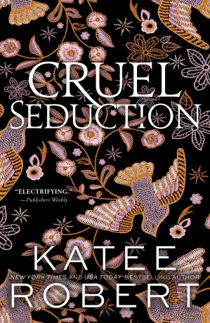 Cruel Seduction: A Divinely Dark Romance Retelling of Aphrodite, Hephaestus, Pandora and Adonis (Dark Olympus 5) - Katee Robert [KSIĄŻKA]