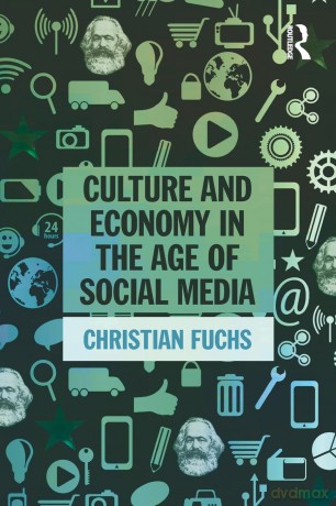 Culture and Economy in the Age of Social Media - Christian Fuchs [KSIĄŻKA]