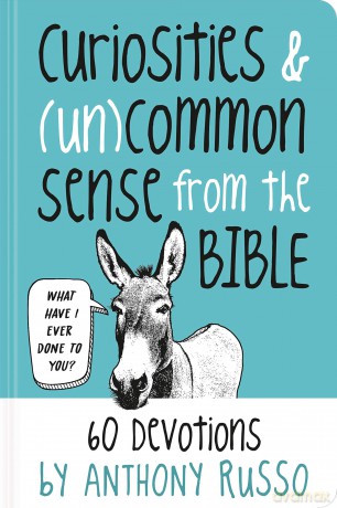 Curiosities and (Un)common Sense from the Bible: 60 Devotions - Anthony Russo [KSIĄŻKA]