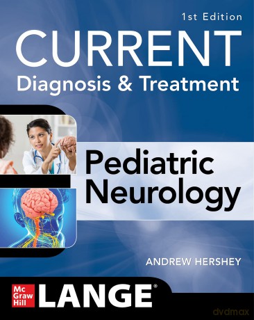 CURRENT Diagnosis and Treatment Pediatric Neurology [KSIĄŻKA]